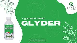 GLYDER (Cypermethrin 10% EC)