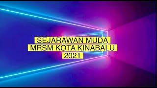 Erti Kemerdekaan -SEJARAWAN MUDA MRSM KOTA KINABALU 2021