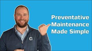 Preventative Maintenance Systems Made Simple