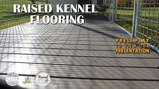Cove Product K9 Kennel Store Raised Flooring