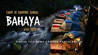 Pineus Tilu Camp Ground Pangalengan | Camp di Pinggir Sungai | TRAVELING BEBAS 64