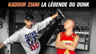 KADOUR ZIANI - LA LÉGENDE DU DUNK