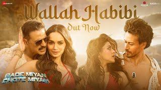 Wallah Habibi - Bade Miyan Chote Miyan Full Audio Song Akshay Kumar Tiger Shroff Vishal Mishra