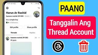 Paano Magtanggal ng Thread Account (2023) || Permanenteng Tanggalin ang Thread Account