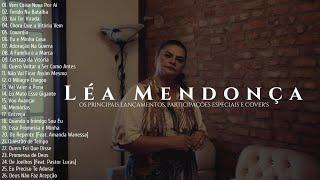 Léa Mendonça As Melhores [Os Principais Lançamentos, Participações Especiais e Cover's]