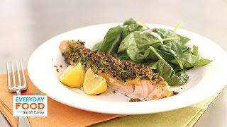 Herb-Crusted Salmon with Spinach Salad - Everyday Food with Sarah Carey