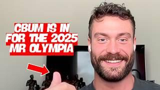 CBUM IS DOING THE 2025 MENS OPEN MR OLYMPIA!