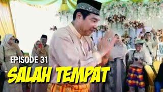 SALAH TEMPAT - EPISODE 30