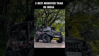 Top 5 Best Modified Mahindra Thar in India || #shorts #thar