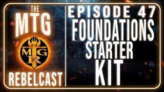 The Essential MTG Foundations Starter Kit | MTG Rebelcast Ep.47