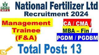 National Fertilizers Ltd Recruitment 2024 | Management Trainee F&A | CA CMA MBA Jobs| PSU Jobs