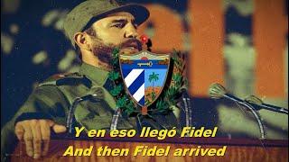 Y en eso llegó Fidel - And then Fidel arrived (Cuban communist song - English subtitles)