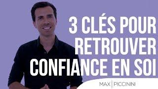 3 clés pour retrouver confiance en soi