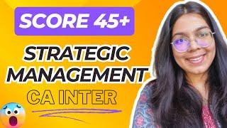 Score 45+ Marks in Strategic Management || Study tips for CA Inter || @RashiRenwal