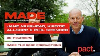 MADE: Interview with Kirstie Allsopp, Phil Spencer and Jane Muirhead, Co-Founders of Raise the Roof
