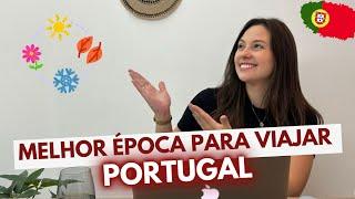 QUANDO VIAJAR PARA PORTUGAL? ESTOU INDO EM UM BOM PERÍODO?