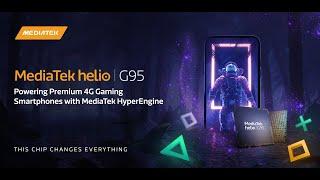 MediaTek Helio G95- Powering Premium 4G Gaming Smartphones with MediaTek HyperEngine