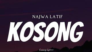 NAJWA LATIF - Kosong ( Lyrics )