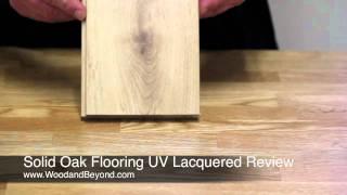 Solid Oak Flooring UV Lacquered Review