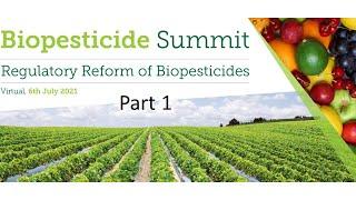 Biopesticide Summit 2021 PART 1