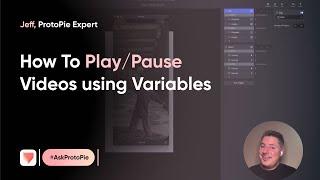 ProtoPie Tutorial | Video and Audio Files Playback (Play / Pause) Using Variables #AskProtoPie