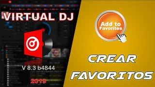 crear favoritos en #virtualdj 8 v2019