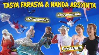 JARANG TERJADI!! Tasya Farasya & Nanda Arsyinta Bersatu Jadi Mermaid!!!!