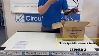 Unboxing CSI948D-2 Circuit Specialists Compact Rework Station 4 in 1