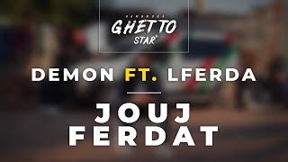 DEMON324 Ft. @LFERDATV123  - Jouj Ferdat (Official Visualizer)