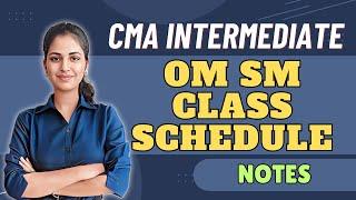 OM SM Notes and Class schedule Details