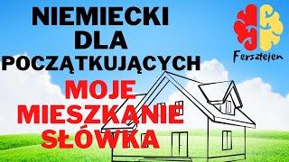 Niemiecki dla początkujących - Moje mieszkanie