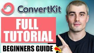 ConvertKit Tutorial: How To Get Started With Email Marketing As a Beginner In 2024