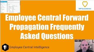 SAP SuccessFactors Employee Central Forward Propagation FAQ