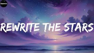 James Arthur, Anne Marie - Rewrite The Stars (Lyrics) | Doja Cat ft SZA,Loving Caliber,Doja Cat ft