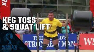 2011 World’s Strongest Man | Keg Toss & Squat Lift
