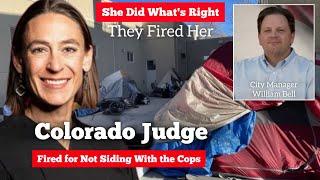 Colorado Judge Fired for Not Siding With the Cops