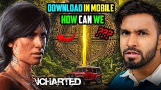 Uncharted The Lost Legacy  Download In Mobile 