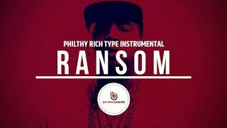 (Free) Philthy Rich Type Beat "Ransom" (Prod. By Beneficial Productions)