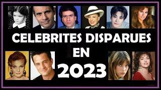 Célébrités qui nous ont quitté en 2023 - Personnalités disparues - Hommage aux Morts parmi les Stars