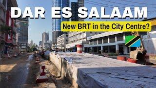 What is Happening in the City Centre of Dar Es Salaam Tanzania | New BRT system?