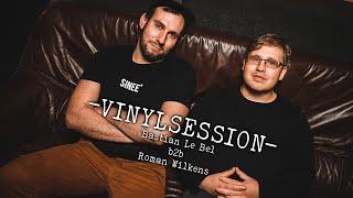 Vinylsession | Bastian Le Bel b2b Roman Wilkens