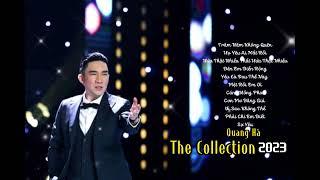 Quang Hà - The Collection 2023 | Nhạc Trẻ Nghe Cực Chill