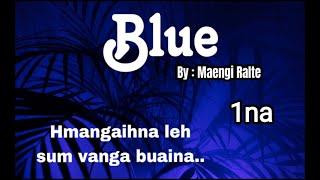 Blue - 1//Maengi Ralte#repost #mizo_love_story #fiction