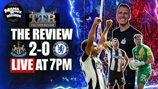 Newcastle United 2 Chelsea 0 | The Review!