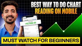 Chart Reading In Mobile | Chart Reading Techniques ( Must Watch For Beginners )