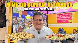 OAXACA, ¿Dónde COMER DELICIOSO? Mercado 20 de Noviembre | El PARAISO de la COMIDA OAXAQUEÑA