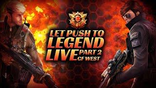 Crossfire West | LAZY CF Try to push to legend Part 2