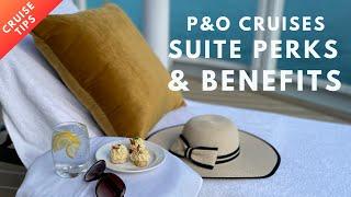 P&O CRUISES SUITE BENEFITS - What's included?