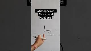 atmosphere shorthand outline #stenogrphy
