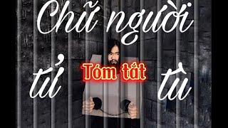 Tóm tắt ngắn gọn Chữ Người Tử Tù/Nguyễn Tuân (Ngữ Văn 11)